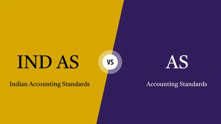 Ind-AS vs AS, Accounting Standard, Financial Reporting