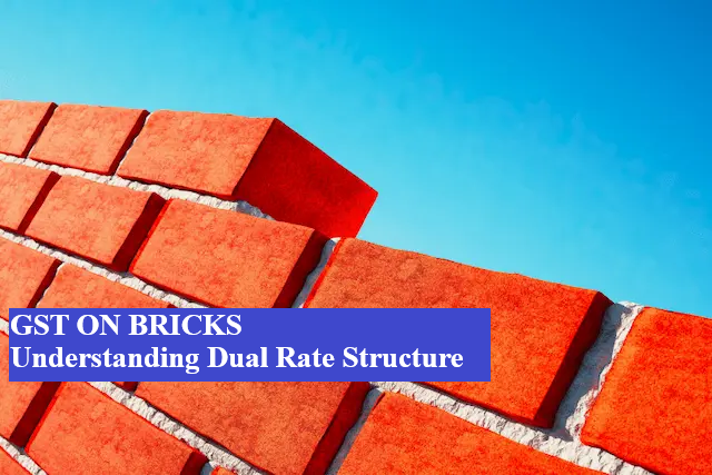 GST on Bricks