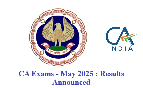 CA Exam Results Announced May 2025