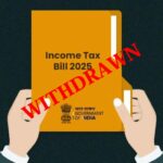Income Tax Bill 2025 Withdrawn