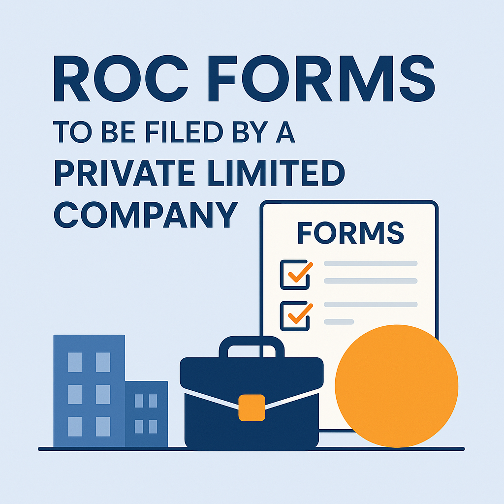 ROC forms to be filed by a Private Limited Company (2025) - taxroutine.com