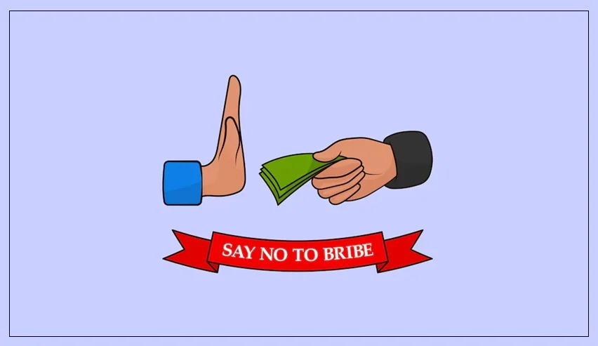 Say No to Bribe — Zero Tolerance Towards Corruption
